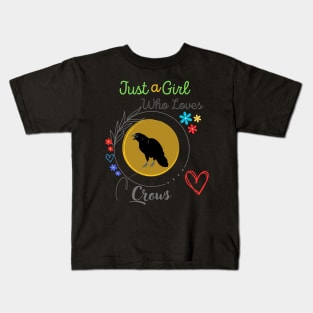 Just A Girl Who Loves Crows Kids T-Shirt